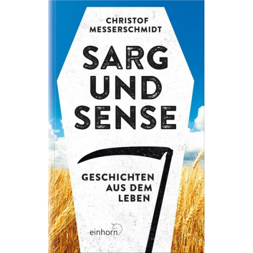 Christof Messerschmidt - Sarg und Sense