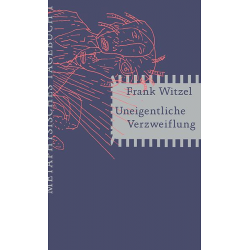 Frank Witzel - Uneigentliche Verzweiflung