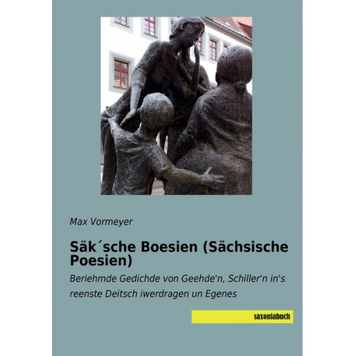 Max Vormeyer - Säk´sche Boesien (Sächsische Poesien)