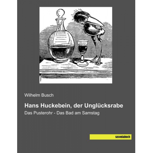 Wilhelm Busch - Hans Huckebein, der Unglücksrabe