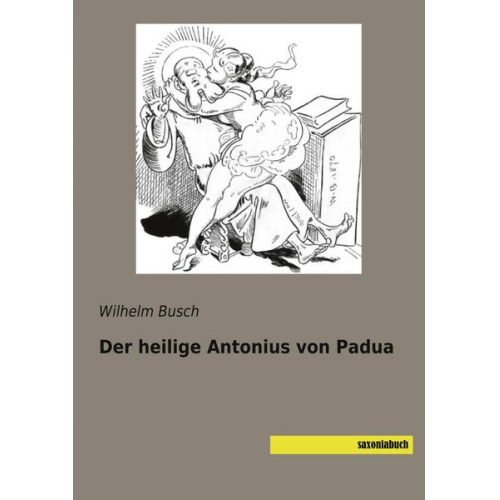 Wilhelm Busch - Der heilige Antonius von Padua