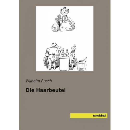 Wilhelm Busch - Die Haarbeutel