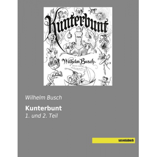 Wilhelm Busch - Kunterbunt