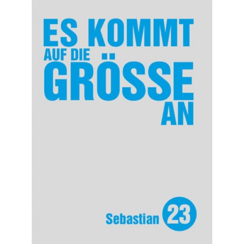 Sebastian 23 - Es kommt auf die Größe an
