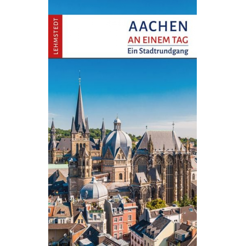 Reinhard Mäurer - Aachen an einem Tag