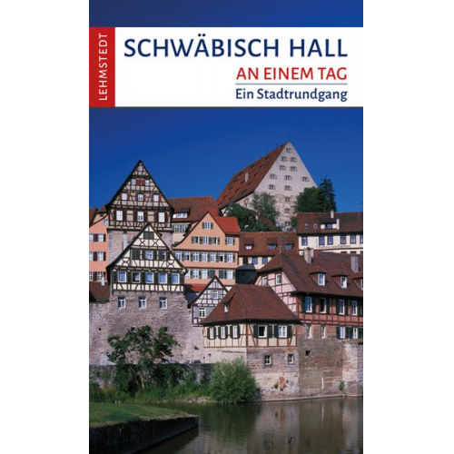Andrea Reidt - Schwäbisch Hall an einem Tag