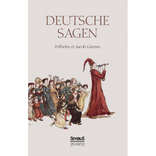Wilhelm Grimm Jacob Grimm August Döring - Deutsche Sagen