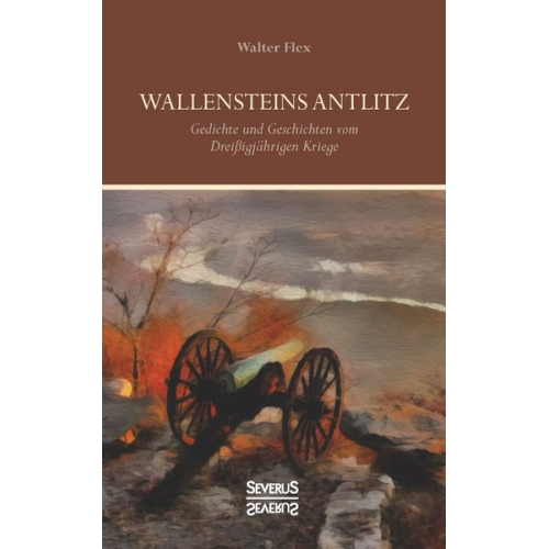 Walter Flex - Wallensteins Antlitz