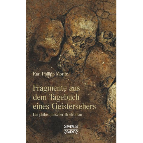 Karl Philipp Moritz - Fragmente aus dem Tagebuch eines Geistersehers