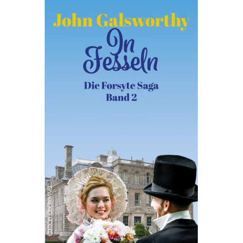 John Galsworthy - In Fesseln
