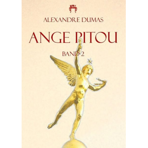 Alexandre Dumas - Dumas, A: Ange Pitou