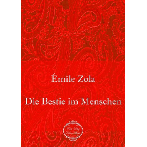 Emile Zola - Zola, É: Bestie im Menschen