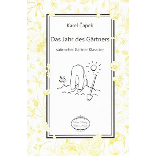 Karel ¿Apek - ¿Apek, K: Jahr des Gärtners