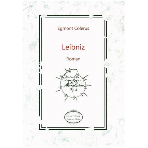 Egmond Colerus - Colerus, E: Leibniz