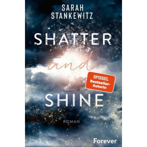 Sarah Stankewitz - Shatter and Shine