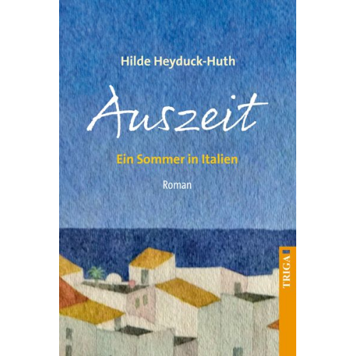 Hilde Heyduck-Huth - Auszeit
