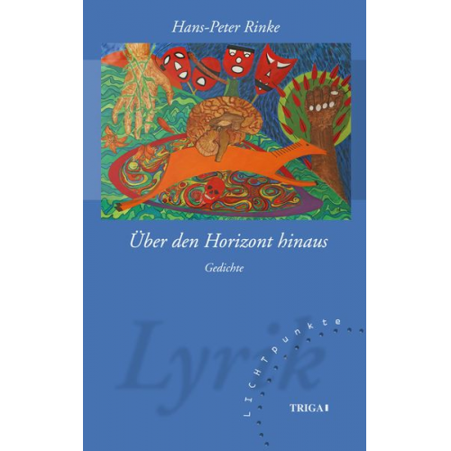 Hans P. Rinke - Über den Horizont hinaus