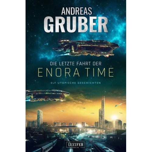 Andreas Gruber - Die letzte Fahrt der Enora Time