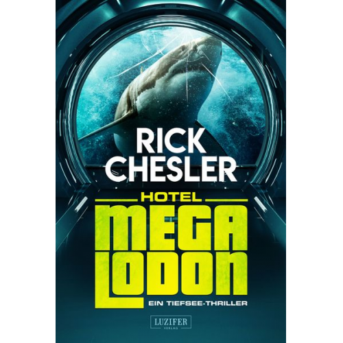 Rick Chesler - Hotel Megalodon