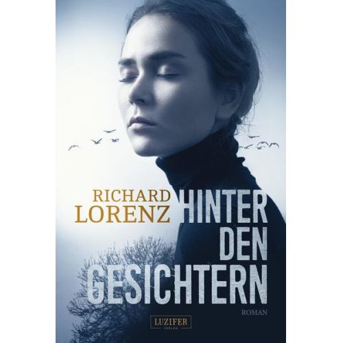 Richard Lorenz - Hinter den Gesichtern