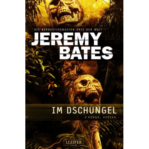 Jeremy Bates - Im Dschungel