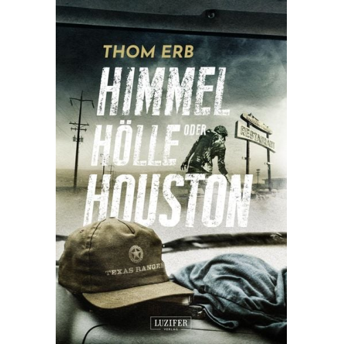 Thom Erb - Himmel, Hölle Oder Houston