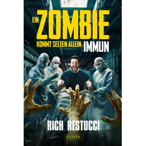 Rich Restucci - Ein Zombie Kommt Selten Allein 2: Immun