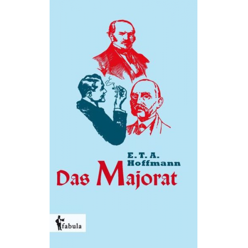 E.T.A. Hoffmann - Hoffmann, E: Majorat