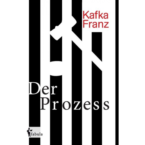Franz Kafka - Kafka, F: Prozess