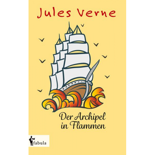 Jules Verne - Der Archipel in Flammen