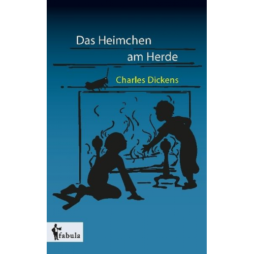 Charles Dickens - Dickens, C: Heimchen am Herde