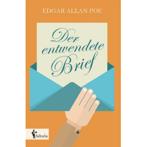Edgar Allan Poe - Der entwendete Brief