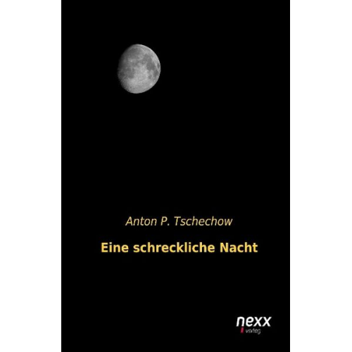 Anton Pawlowitsch Tschechow - Eine schreckliche Nacht