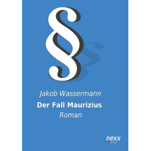 Jakob Wassermann - Wassermann, J: Fall Maurizius