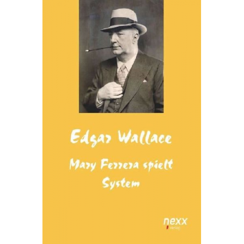 Edgar Wallace - Mary Ferrera spielt System