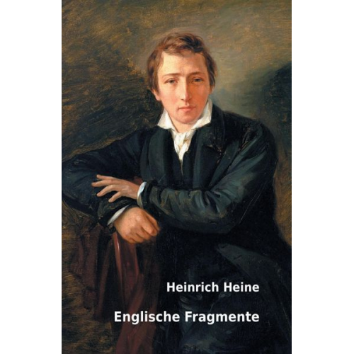 Heinrich Heine - Englische Fragmente