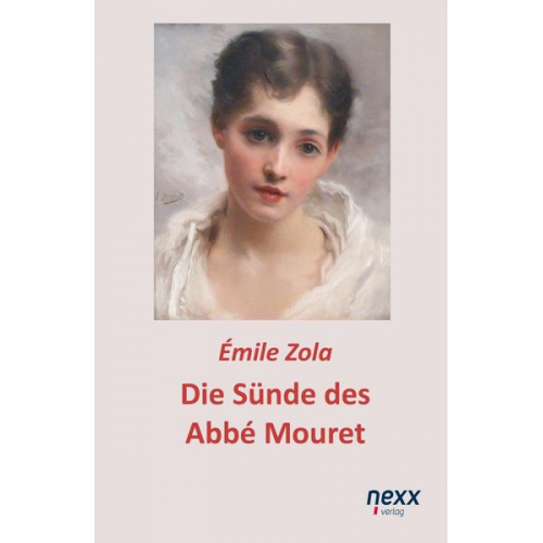 Emile Zola - Die Sünde des Abbé Mouret