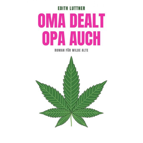 Edith Luttner - Oma dealt, Opa auch