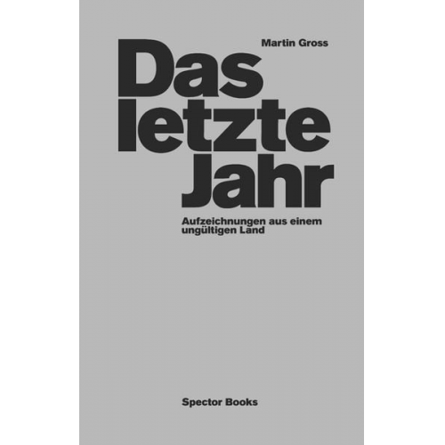Martin Gross - Das letzte Jahr