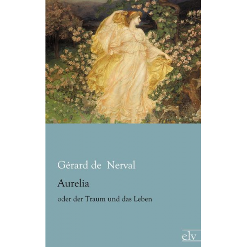Gerard De Nerval - Aurelia