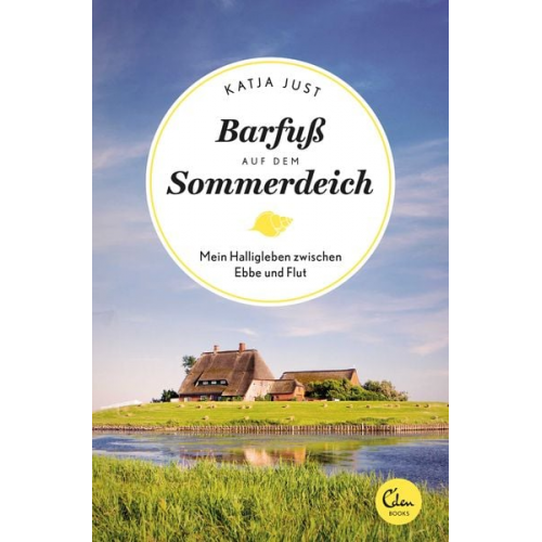 Katja Just - Barfuß auf dem Sommerdeich