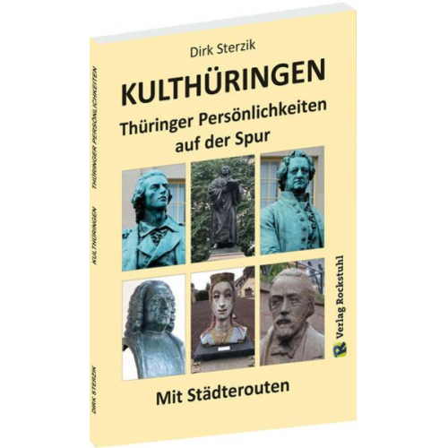 Dirk Sterzik - KULTHÜRINGEN - Thüringer Persönlichkeiten auf der Spur