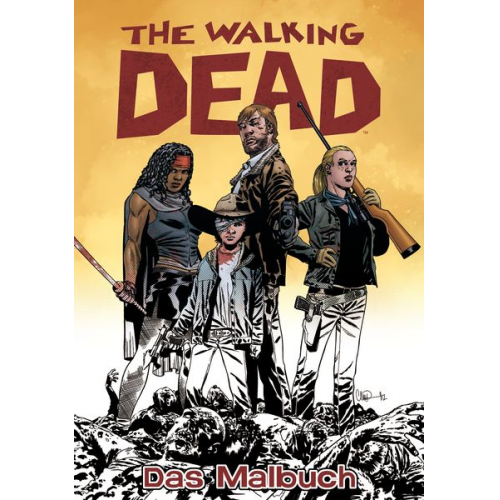 Robert Kirkman - The Walking Dead Das Malbuch