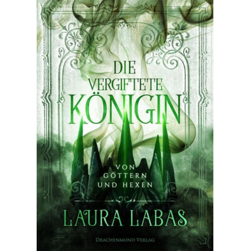 Laura Labas - Die vergiftete Königin