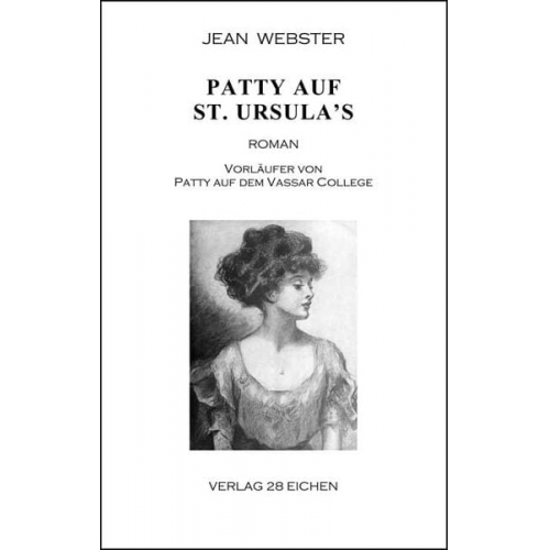 Jean Webster - Patty auf St. Ursula’s