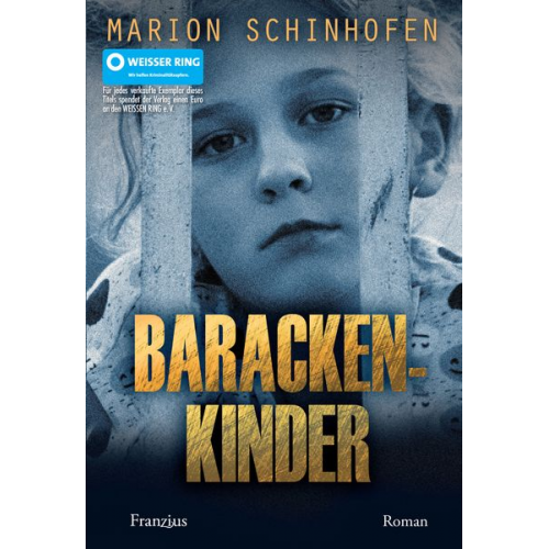 Marion Schinhofen - Barackenkinder