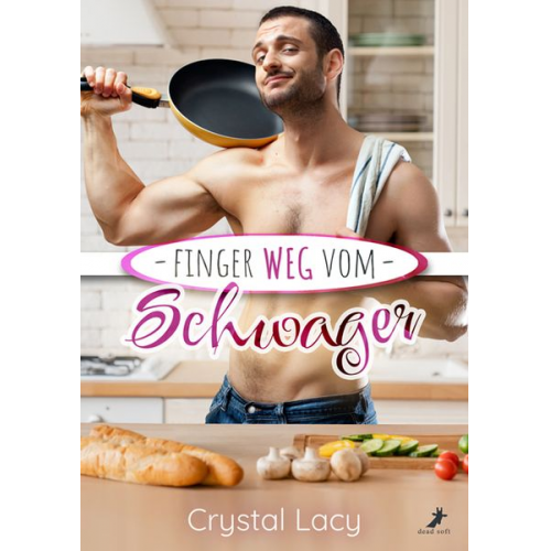 Crystal Lacy - Finger weg vom Schwager