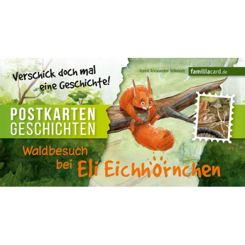 Leon Alexander Schmidt - Waldbesuch bei Eli Eichhörnchen