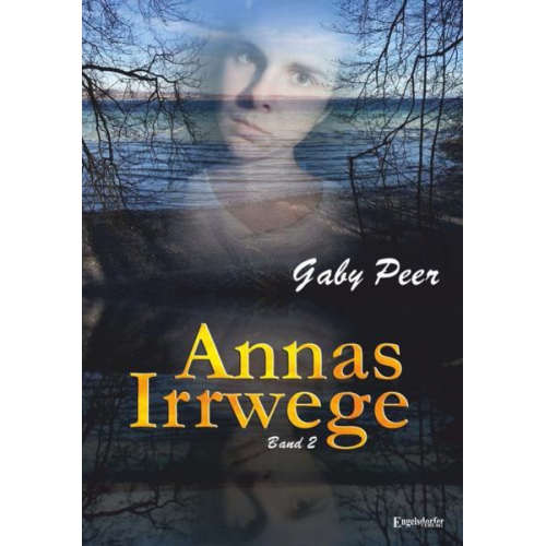 Gaby Peer - Annas Irrwege (Band 2)