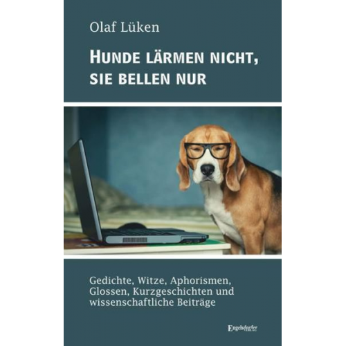 Olaf Lüken - Hunde lärmen nicht, sie bellen nur